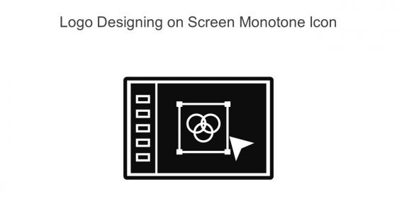 Logo Designing On Screen Monotone Icon In Powerpoint Pptx Png And Editable Eps Format