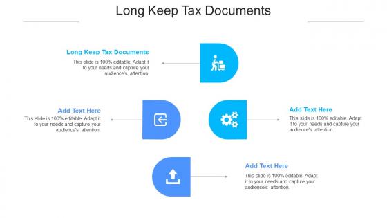 Long Keep Tax Documents Ppt Powerpoint Presentation Layout Cpb