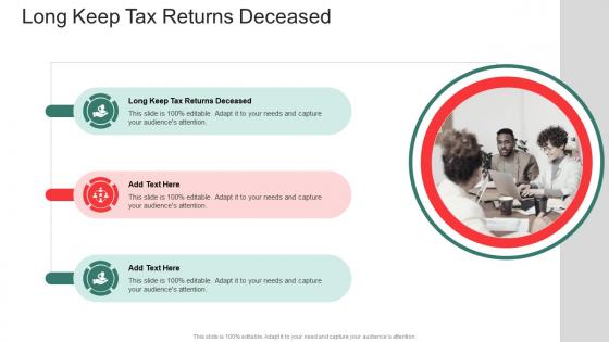 Long Keep Tax Returns Deceased In Powerpoint And Google Slides Cpb