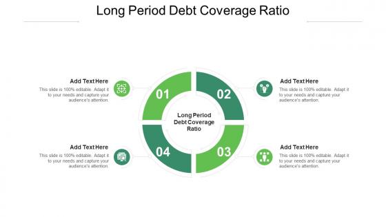 Long Period Debt Coverage Ratio In Powerpoint And Google Slides Cpb