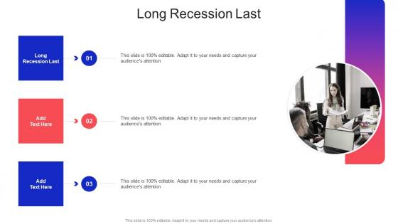 Long Recession Last In Powerpoint And Google Slides Cpb