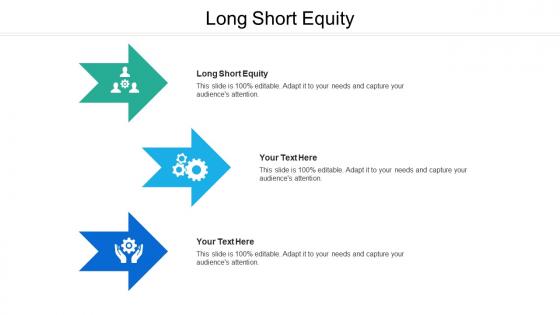 Long short equity ppt powerpoint presentation ideas designs cpb