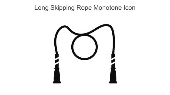Long Skipping Rope Monotone Icon In Powerpoint Pptx Png And Editable Eps Format