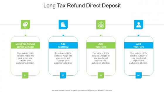 Long Tax Refund Direct Deposit In Powerpoint And Google Slides Cpb