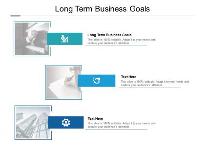 Long term business goals ppt powerpoint presentation designs download cpb