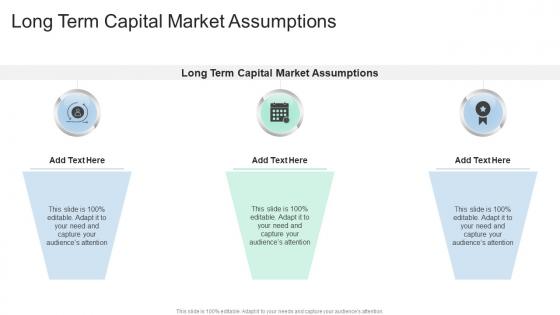 Long Term Capital Market Assumptions In Powerpoint And Google Slides Cpb