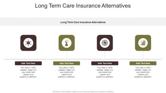 Long Term Care Insurance Alternatives In Powerpoint And Google Slides Cpb