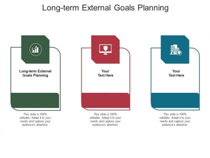 Long term external goals planning ppt powerpoint presentation layouts slide download cpb