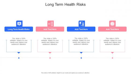 Long Term Health Risks In Powerpoint And Google Slides Cpb