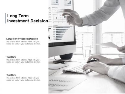 Long term investment decision ppt powerpoint presentation gallery cpb