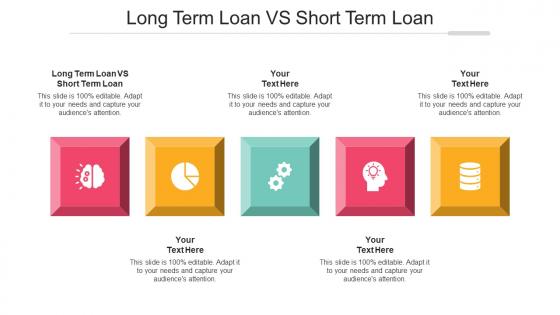Long Term Loan Vs Short Term Loan Ppt Powerpoint Presentation Infographics Aids Cpb