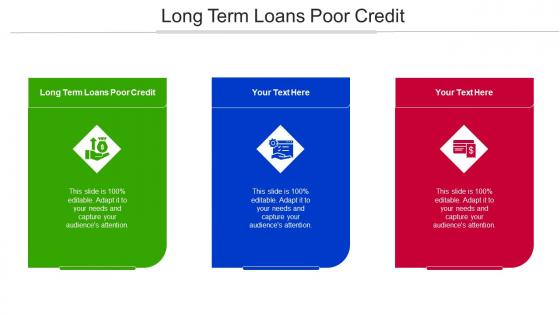 Long Term Loans Poor Credit Ppt Powerpoint Presentation Styles Ideas Cpb