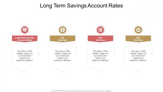 Long Term Savings Account Rates In Powerpoint And Google Slides Cpb