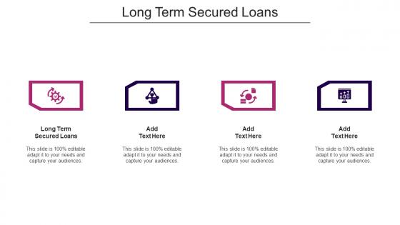 Long Term Secured Loans Ppt Powerpoint Presentation Slides Deck Cpb