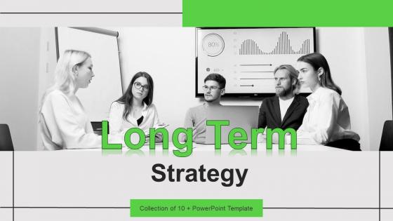 Long Term Strategy Powerpoint Ppt Template Bundles