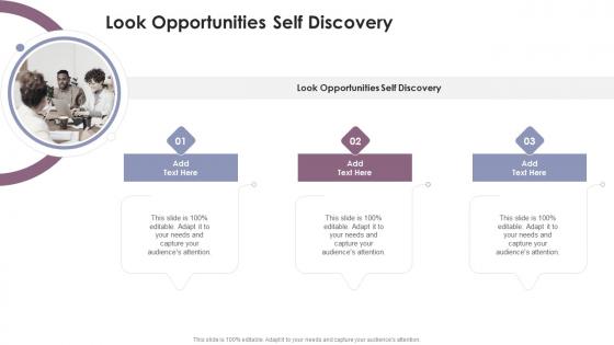Look Opportunities Self Discovery In Powerpoint And Google Slides Cpb