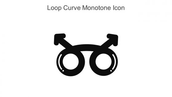 Loop Curve Monotone Icon In Powerpoint Pptx Png And Editable Eps Format