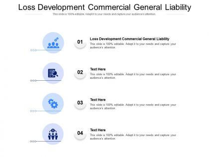 Loss development commercial general liability ppt powerpoint presentation infographics format ideas cpb