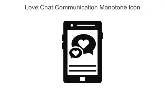Love Chat Communication Monotone Icon In Powerpoint Pptx Png And Editable Eps Format