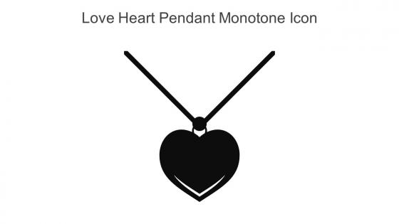 Love Heart Pendant Monotone Icon In Powerpoint Pptx Png And Editable Eps Format