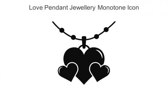 Love Pendant Jewellery Monotone Icon In Powerpoint Pptx Png And Editable Eps Format