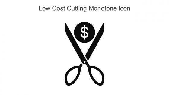 Low Cost Cutting Monotone Icon In Powerpoint Pptx Png And Editable Eps Format