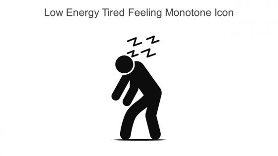 Low Energy Tired Feeling Monotone Icon In Powerpoint Pptx Png And Editable Eps Format