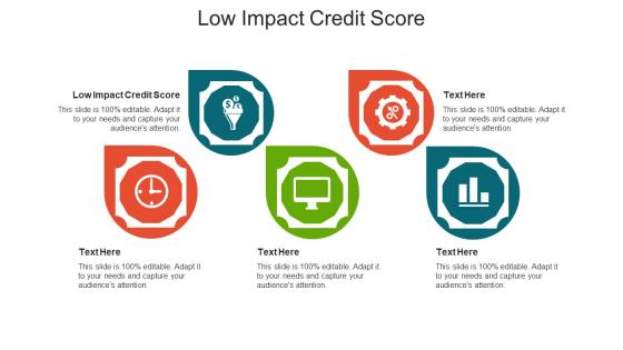 Low impact credit score ppt powerpoint presentation icon gallery cpb