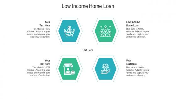 Low income home loan ppt powerpoint presentation summary clipart images cpb
