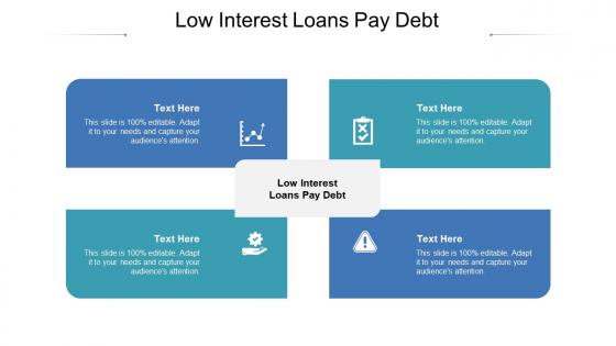 Low interest loans pay debt ppt powerpoint presentation ideas brochure cpb