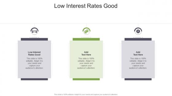 Low Interest Rates Good In Powerpoint And Google Slides Cpb