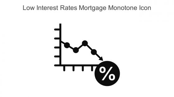 Low Interest Rates Mortgage Monotone Icon In Powerpoint Pptx Png And Editable Eps Format