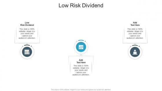 Low Risk Dividend In Powerpoint And Google Slides Cpb
