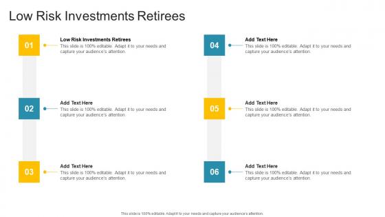 Low Risk Investments Retirees In Powerpoint And Google Slides Cpb
