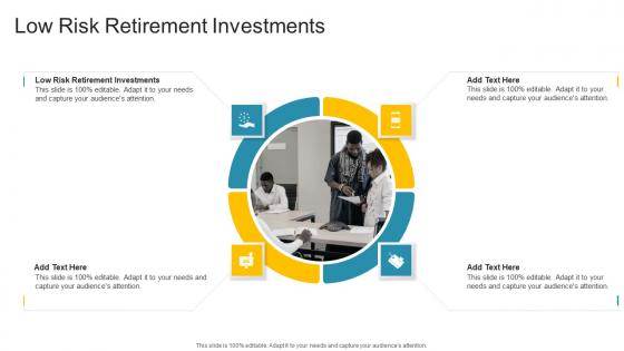 Low Risk Retirement Investments In Powerpoint And Google Slides Cpb