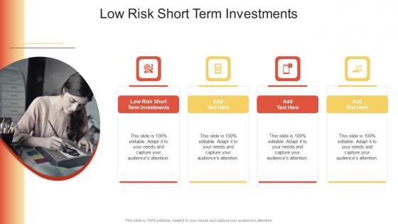 Low Risk Short Term Investments In Powerpoint And Google Slides Cpb