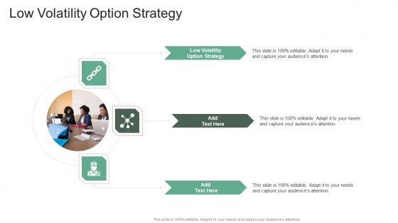 Low Volatility Option Strategy In Powerpoint And Google Slides Cpb