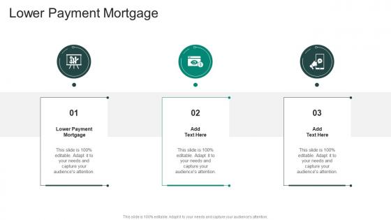 Lower Payment Mortgage In Powerpoint And Google Slides Cpb