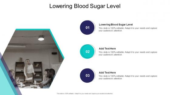 Lowering Blood Sugar Level In Powerpoint And Google Slides Cpb
