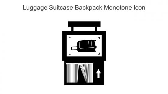 Luggage Suitcase Backpack Monotone Icon In Powerpoint Pptx Png And Editable Eps Format