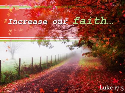 Luke 17 5 increase our faith powerpoint church sermon