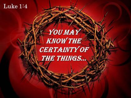 Luke 1 4 you may know the certainty powerpoint church sermon