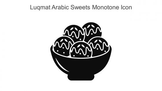 Luqmat Arabic Sweets Monotone Icon In Powerpoint Pptx Png And Editable Eps Format