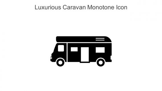 Luxurious Caravan Monotone Icon In Powerpoint Pptx Png And Editable Eps Format