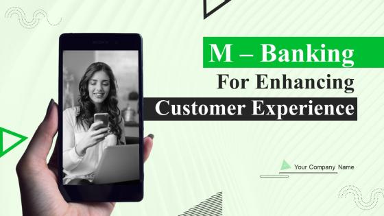 M Banking For Enhancing Customer Experience Fin CD V
