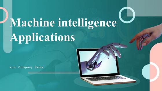 Machine Intelligence Applications Applications Powerpoint Ppt Template Bundles