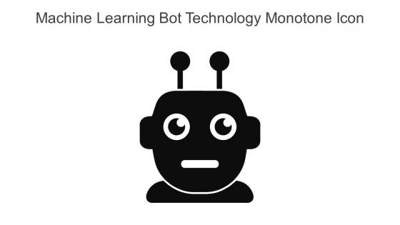 Machine Learning Bot Technology Monotone Icon In Powerpoint Pptx Png And Editable Eps Format