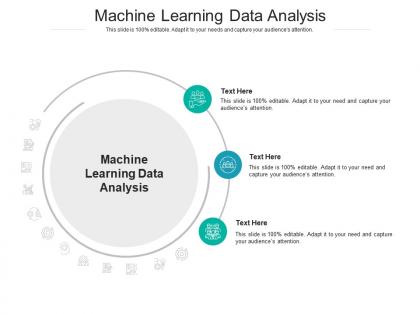 Machine learning data analysis ppt powerpoint presentation inspiration design inspiration cpb