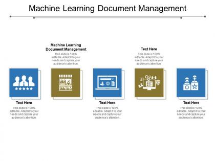 Machine learning document management ppt powerpoint presentation styles layout ideas cpb