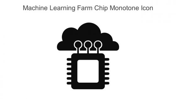 Machine Learning Farm Chip Monotone Icon In Powerpoint Pptx Png And Editable Eps Format